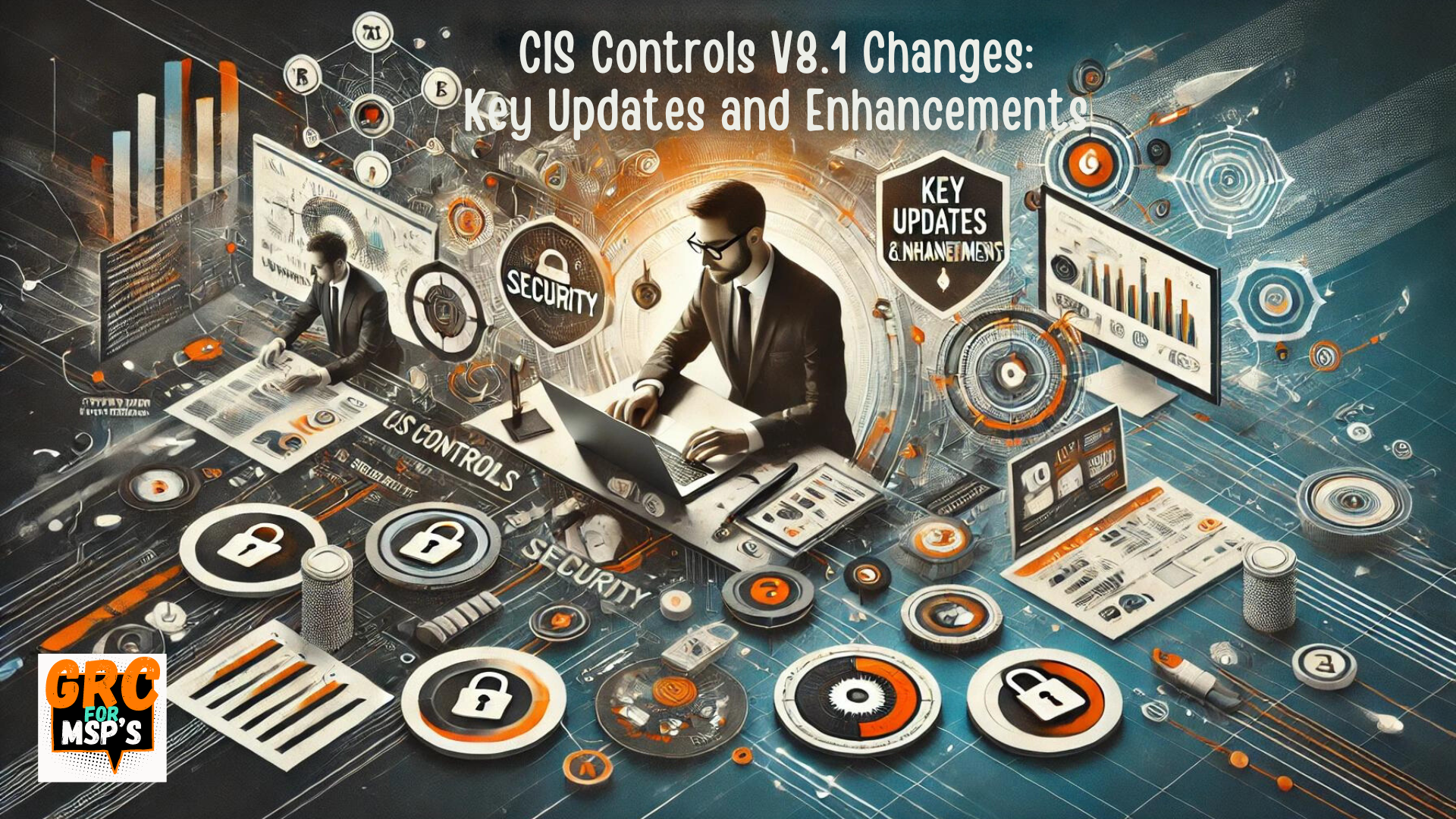 CIS Controls V8.1 Changes: Key Updates and Enhancements